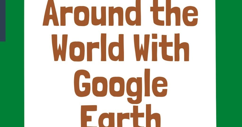 كيفية إنشاء جولة حول العالم باستخدام Google Earth Tours